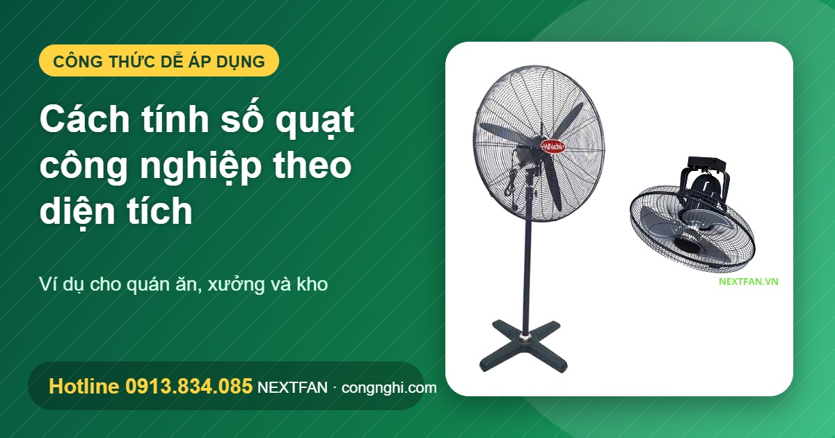 Cách tính số quạt công nghiệp theo diện tích Nextfan