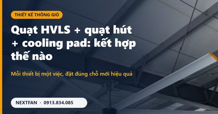 Quạt trần công nghiệp HVLS Nextfan trong nhà xưởng thông gió