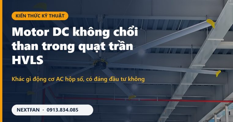 Quạt trần công nghiệp HVLS Nextfan motor DC không chổi than
