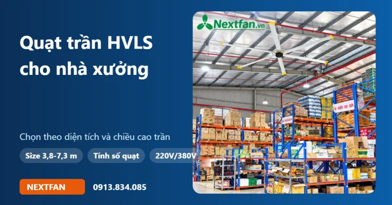 Quạt trần công nghiệp HVLS cho nhà xưởng: chọn theo diện tích