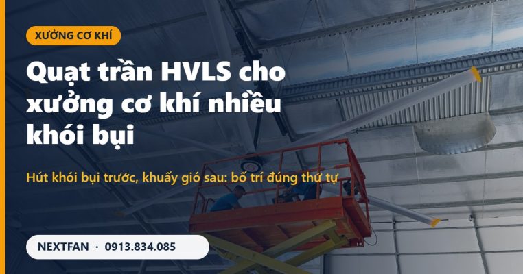 Lắp quạt trần công nghiệp HVLS Nextfan trong nhà xưởng