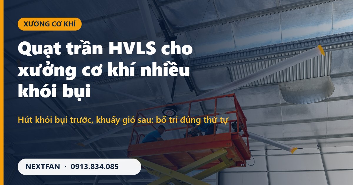 Lắp quạt trần công nghiệp HVLS Nextfan trong nhà xưởng