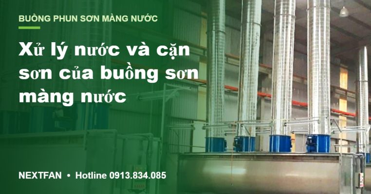 Xử lý nước và cặn sơn của buồng sơn màng nước: quy trình 5 bước 32 Xử lý nước và cặn sơn của buồng sơn màng nước: quy trình 5 bước